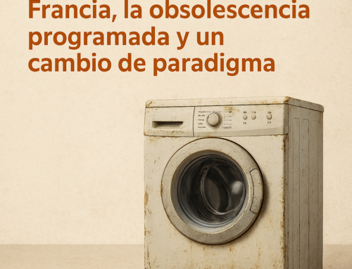 Cuando los productos dejan de servirnos antes de tiempo: Francia, la obsolescencia programada y un cambio de paradigma