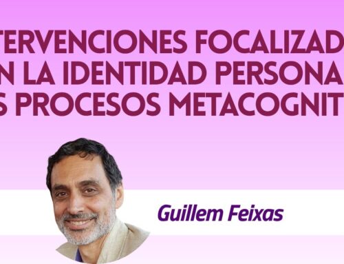 Nuevo curso gratuito: Intervenciones focalizadas en la identidad personal y los procesos metacognitivos
